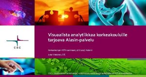 Visuaalista analytiikkaa korkeakouluille tarjoava Alasinpalvelu Korkeakoulujen KOTAseminaari 28