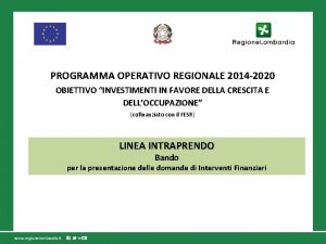 PROGRAMMA OPERATIVO REGIONALE 2014 2020 OBIETTIVO INVESTIMENTI IN