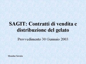 SAGIT Contratti di vendita e distribuzione del gelato