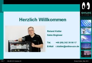 Herzlich Willkommen Roland Kistler Sales Engineer Folie 1