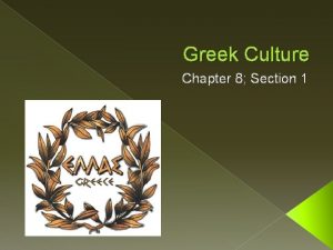 Greek Culture Chapter 8 Section 1 Greek Beliefs