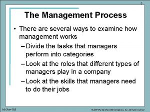 5 The Management Process There are several ways