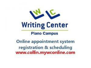 Online appointment system registration scheduling www collin mywconline