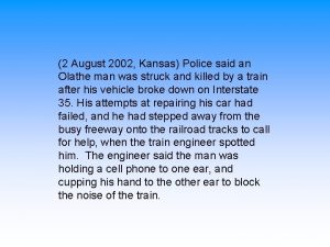 2 August 2002 Kansas Police said an Olathe