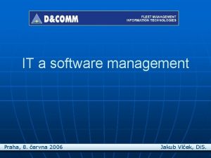 IT a software management Praha 8 ervna 2006