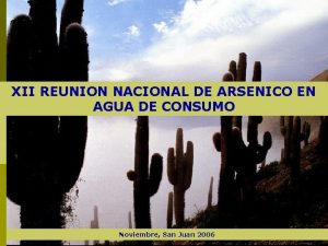 XII REUNION NACIONAL DE ARSENICO EN AGUA DE