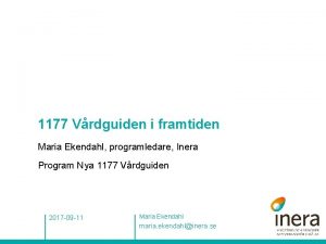 1177 Vrdguiden i framtiden Maria Ekendahl programledare Inera