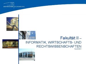 Fakultt II INFORMATIK WIRTSCHAFTS UND RECHTSWISSENSCHAFTEN Stand 042017