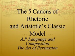 The 5 Canons of Rhetoric and Aristotles Classic