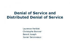 Denial of Service and Distributed Denial of Service
