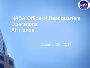 NASA Office of Headquarters Operations All Hands October