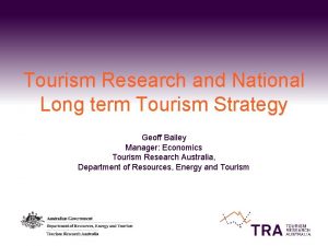 Tourism Research and National Long term Tourism Strategy