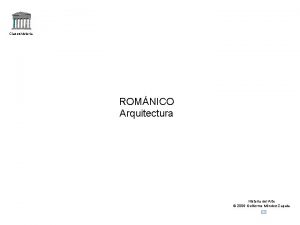 Claseshistoria ROMNICO Arquitectura Historia del Arte 2006 Guillermo