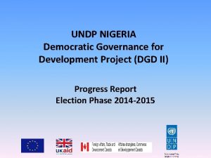 UNDP NIGERIA Democratic Governance for Development Project DGD