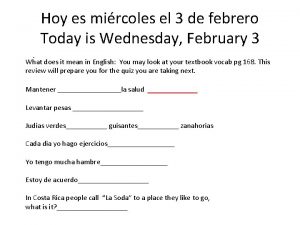 Hoy es mircoles el 3 de febrero Today