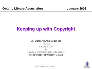 Ontario Library Association January 2006 Keeping up with