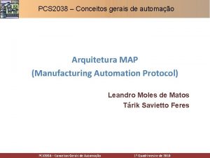 PCS 2038 Conceitos gerais de automao Arquitetura MAP
