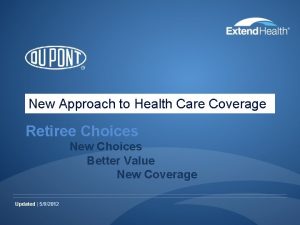 New Approach to Health Care Coverage Retiree Choices