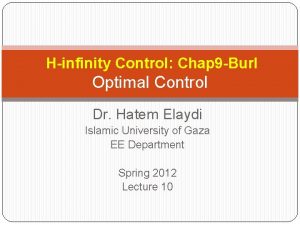 Hinfinity Control Chap 9 Burl Optimal Control Dr