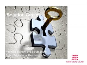 Solution Circles Rebecca Blamire and Sarah Shore Essex