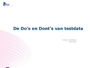 De Dos en Donts van testdata Testnet 10