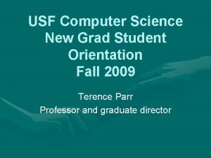 USF Computer Science New Grad Student Orientation Fall