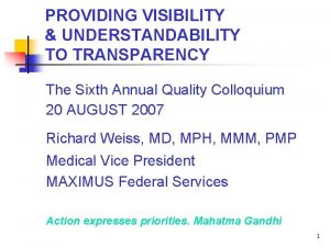 PROVIDING VISIBILITY UNDERSTANDABILITY TO TRANSPARENCY The Sixth Annual