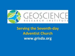 Serving the Seventhday Adventist Church www grisda org