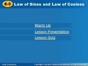 8 5 Law Lawofof Sinesand and Lawofof Cosines