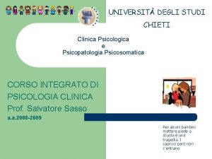 UNIVERSIT DEGLI STUDI CHIETI Clinica Psicologica e Psicopatologia