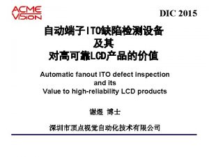 DIC 2015 ITO LCD Automatic fanout ITO defect