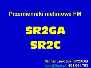 Przemienniki nieliniowe FM SR 2 GA SR 2