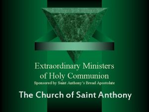 Extraordinary Ministers of Holy Communion Sponsored by Saint