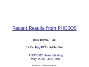 Recent Results from PHOBOS David Hofman UIC For