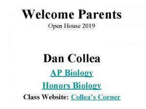 Welcome Parents Open House 2019 Dan Collea AP