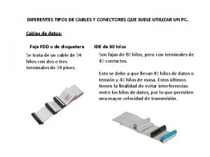 DIFERENTES TIPOS DE CABLES Y CONECTORES QUE SUELE