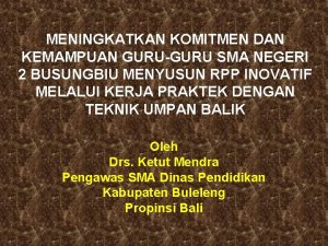 MENINGKATKAN KOMITMEN DAN KEMAMPUAN GURUGURU SMA NEGERI 2