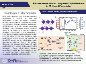 MRSEC 1121107 2016 Efficient Generation of Longlived Triplet