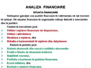 ANALIZA FINANCIARE SITUATA FINANCIARE Nnkupton gjendjen ose pozitn