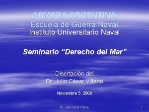 ARMADA ARGENTINA Escuela de Guerra Naval Instituto Universitario