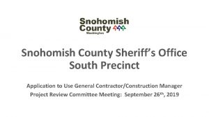 Snohomish County Sheriffs Office South Precinct Application to