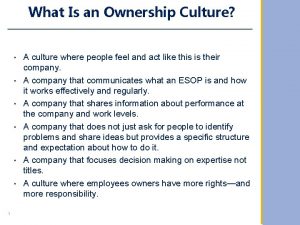 What Is an Ownership Culture 1 A culture