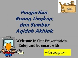 Pengertian Ruang Lingkup dan Sumber Aqidah Akhlak Welcome