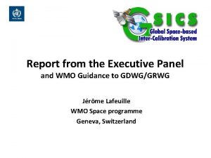 Report from the Executive Panel and WMO Guidance