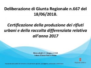 Deliberazione di Giunta Regionale n 667 del 18062018