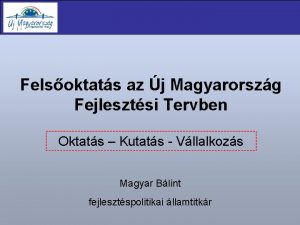 Felsoktats az j Magyarorszg Fejlesztsi Tervben Oktats Kutats