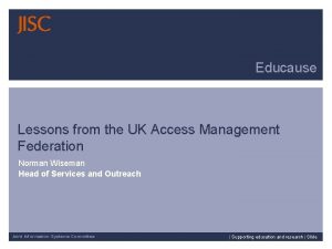 Educause Lessons from the UK Access Management Federation