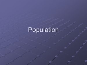 Population Population Increase Why did this increase occur