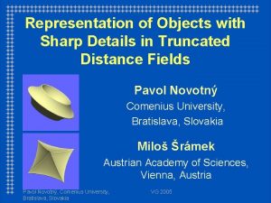 Representation of Objects with Sharp Details in Truncated