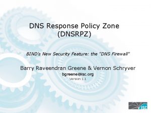 DNS Response Policy Zone DNSRPZ BINDs New Security